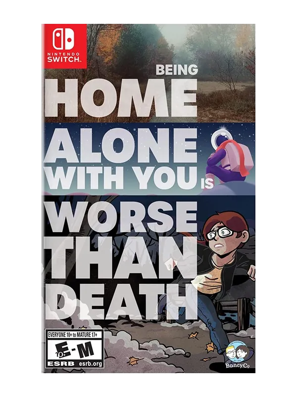 Being Home Alone With You Is Worse Than Death