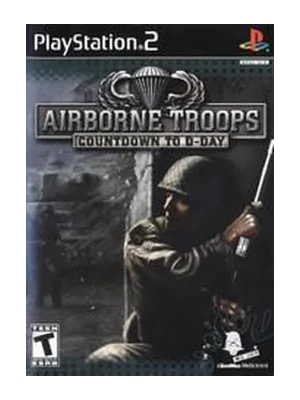 Airborne Troops Countdown to D-Day